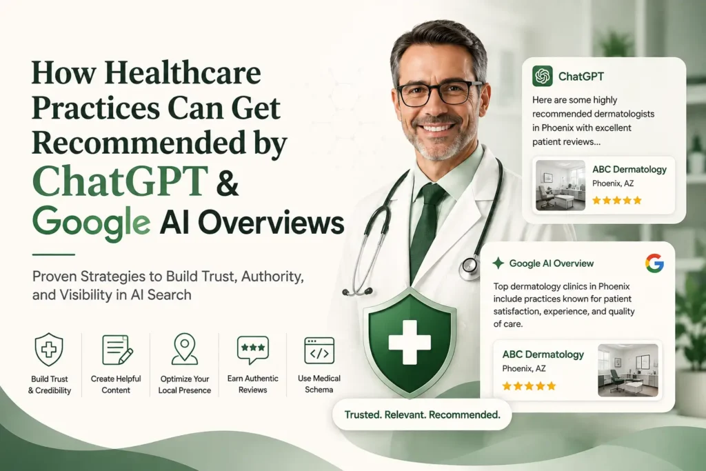 Healthcare SEO illustration showing how practices can get recommended by ChatGPT and Google AI Overviews through trust, E-E-A-T, and AI search optimization.
